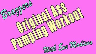 Big Wet Butt Workout With Eve Madison, Shane Dizzle - Brazzers