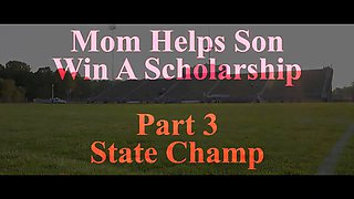 Mom Helps Son Win A Scholarship part 3