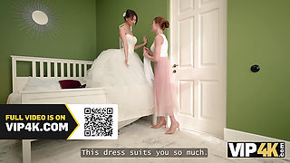 VIP4K. Lesbian hotties fuck before the wedding