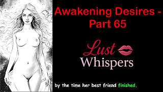 Awakening Desires - Part 65 - English Audio Story with Subtitle