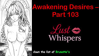 Awakening Desires - Part One Hundred Three - English Audio Story with Subtitle