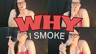 Why I Smoke