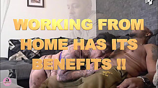 Working From Home Has Its Benifits!