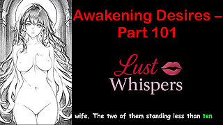 Awakening Desires - Part One Hundred One - English Audio Story with Subtitle