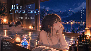 Blue Crystal Candy Ep 1: After a Night of Passion - The Betrayal