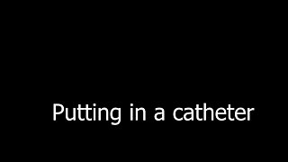 Shoving in a Catheter While My Patient Is Standing in Bondage